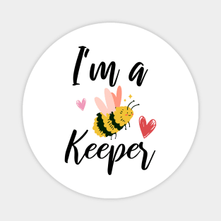 Beekeeper Beekeeping I'm a Keeper Magnet